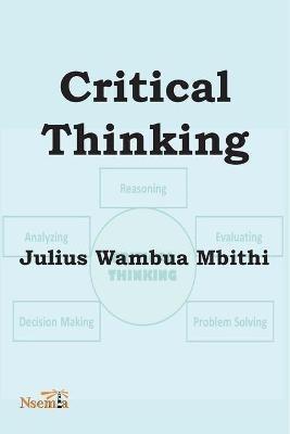 Critical Thinking - Mbithi W Julius - cover