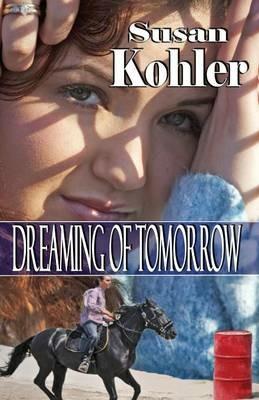 Dreaming of Tomorrow - Susan Kohler - cover