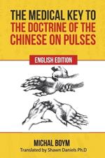 The Medical Key to the Doctrine of the Chinese on Pulses