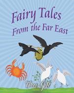Fairy Tales of the Far East: Adapted from the Birth Stories of Buddha