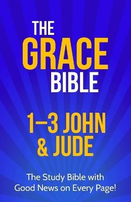 The Grace Bible: 1-3 John & Jude - Paul Ellis - cover