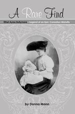A Rare Find: Ethel Ayres Bullymore- Legend of an Epic Canadian Midwife