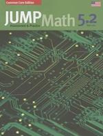 Jump Math AP Book 5.2: Us Edition