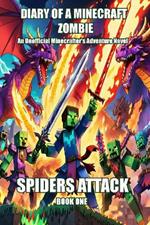 Diary of a Minecraft Zombie: Spiders Attack
