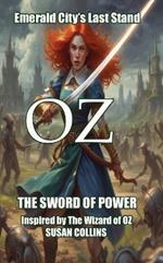 Emerald City's Last Stand: The Sword of Power