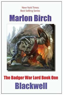 The Badger War Lord Book One - Marlon Birch - cover