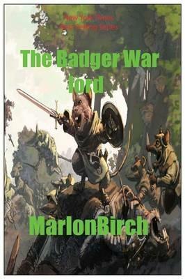 The Badger War Lord - Marlon Birch - cover