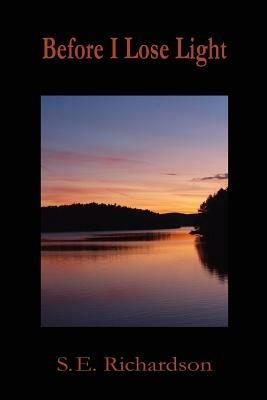 Before I Lose Light - S E Richardson - cover