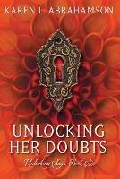 Unlocking Her Doubts - Karen L Abrahamson - cover