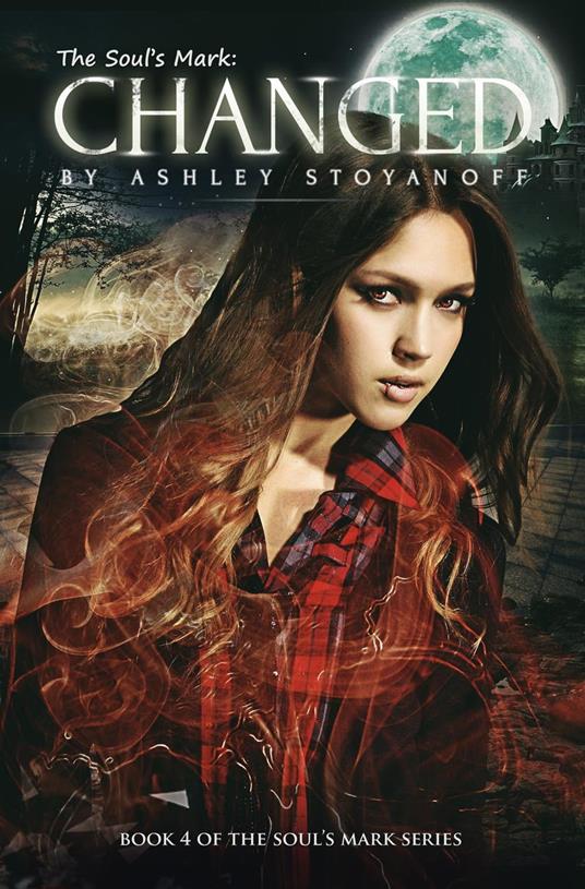The Soul's Mark: Changed - Ashley Stoyanoff - ebook
