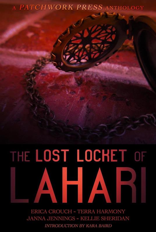 The Lost Locket of Lahari Anthology - Kara Baird,Erica Crouch,Terra Harmony,Janna Jennings - ebook