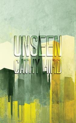 Unseen - Cathy Hird - cover