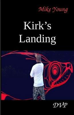Kirk's Landing - Mike Young - cover