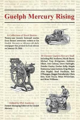 Guelph Mercury Rising - Phil Andrews - cover