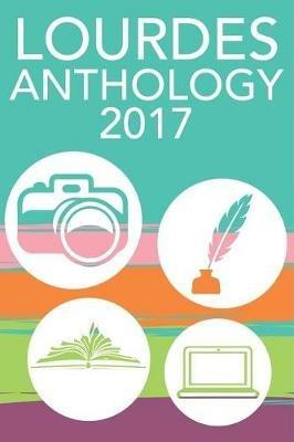 Lourdes Anthology 2017 - Marion Reidel - cover