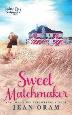 Sweet Matchmaker - Jean Oram - cover