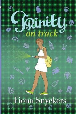 Trinity on Track - Fiona Snyckers - cover