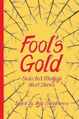 Fools' Gold: Selected Modjaji Short Stories - cover