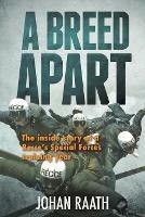 A Breed Apart: The Inside Story of a Recce's Special Forces Training Year