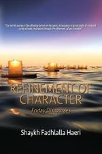 Refinement of Character: Friday Discourses