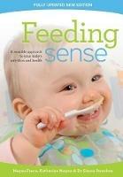 Feeding sense: A sensible approach to your baby's nutrition and health - Megan Faure,Kath Megaw,Simon Strachan - cover