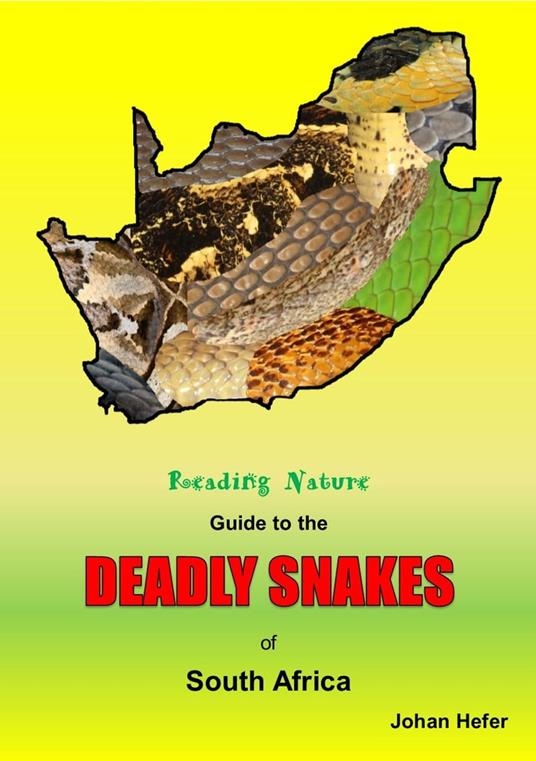 Reading Nature Guide to the Deadly Snakes of South Africa - Johan Hefer - ebook