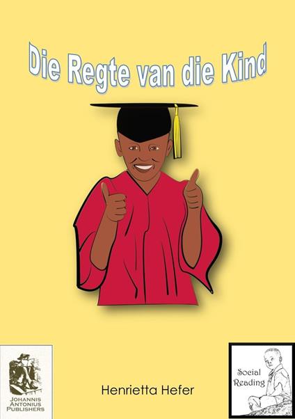 Die regte van die kind - Henrietta Hefer - ebook