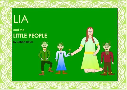 Lia and the Little People - Johan Hefer - ebook