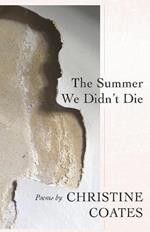 The Summer We Didn't Die