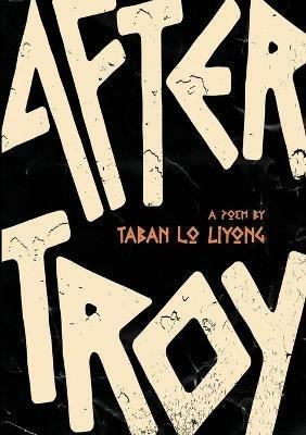 after troy - Taban Lo Liyong - cover