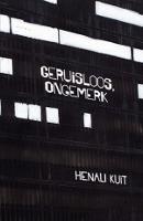 Geruisloos, Ongemerk