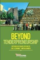 Beyond Tenderpreneurship: Rethinking Black Business and Economic Empowerment
