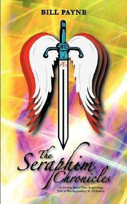 The Seraphim Chronicles - Bill Payne - cover