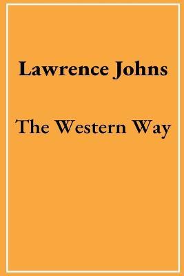 The Western Way - Lawrence Johns - cover