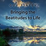 Bringing the Beatitudes to Life
