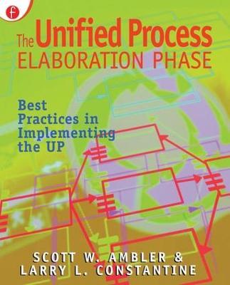 The Unified Process Elaboration Phase: Best Practices in Implementing the UP - Scott Ambler - cover