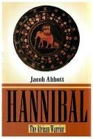 Hannibal: The African Warrior - Jacob Abbott - cover
