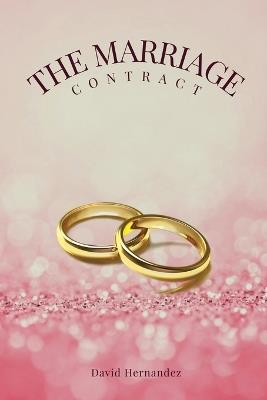 The Marriage Contract - David Hernandez - cover