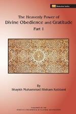 The Heavenly Power of Divine Obedience and Gratitude