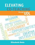 Elevating Co-Teaching through UDL