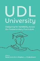 UDL University: Designing for Variability Across the Postsecondary Curriculum