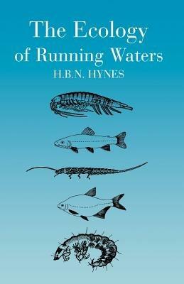 The Ecology of Running Waters - H. B. Hynes - cover