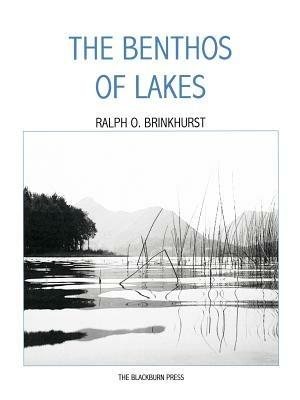 The Benthos of Lakes - Ralph, O. Brinkhurst - cover