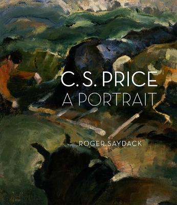 C.S. Price: A Portrait - Roger Saydack - cover