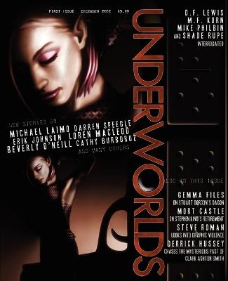 Underworlds Magazine No. 1 - cover