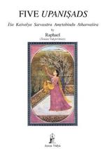 Five Upanisads: Isa Kaivalya Sarvasara Amrtabindu Atharvasira