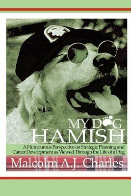 My Dog Hamish - Malcolm A. J. Charles - cover