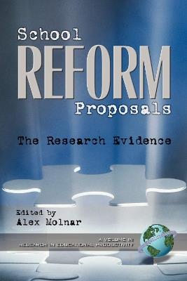 School Reform Proposals: the Research Evidence - cover