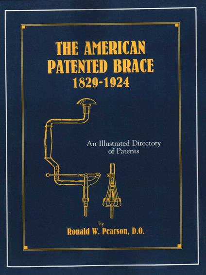 American Patented Brace 1829-1924