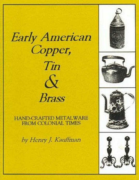 Early American Copper, Tin & Brass